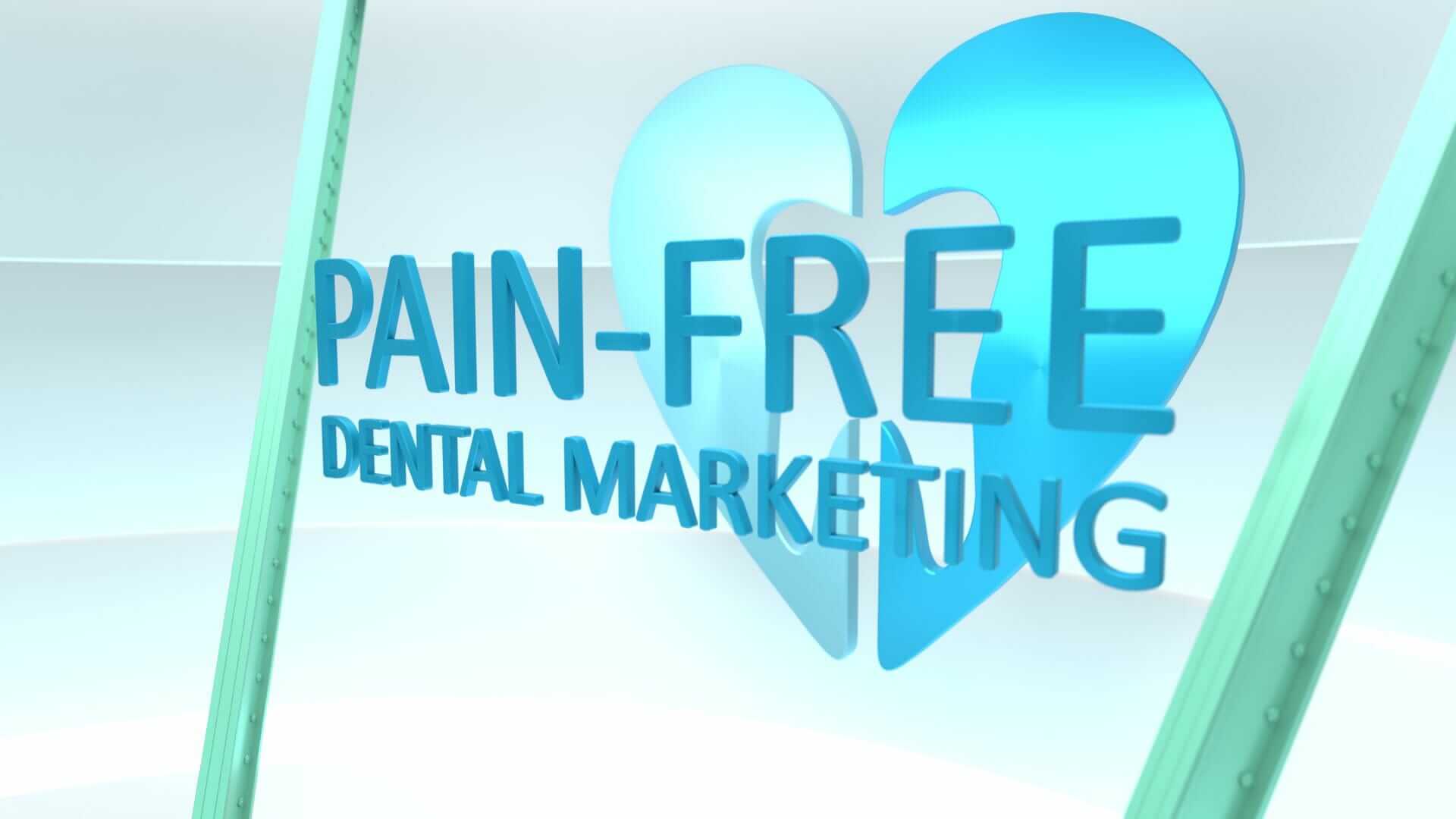 Home • Pain Free Dental Marketing