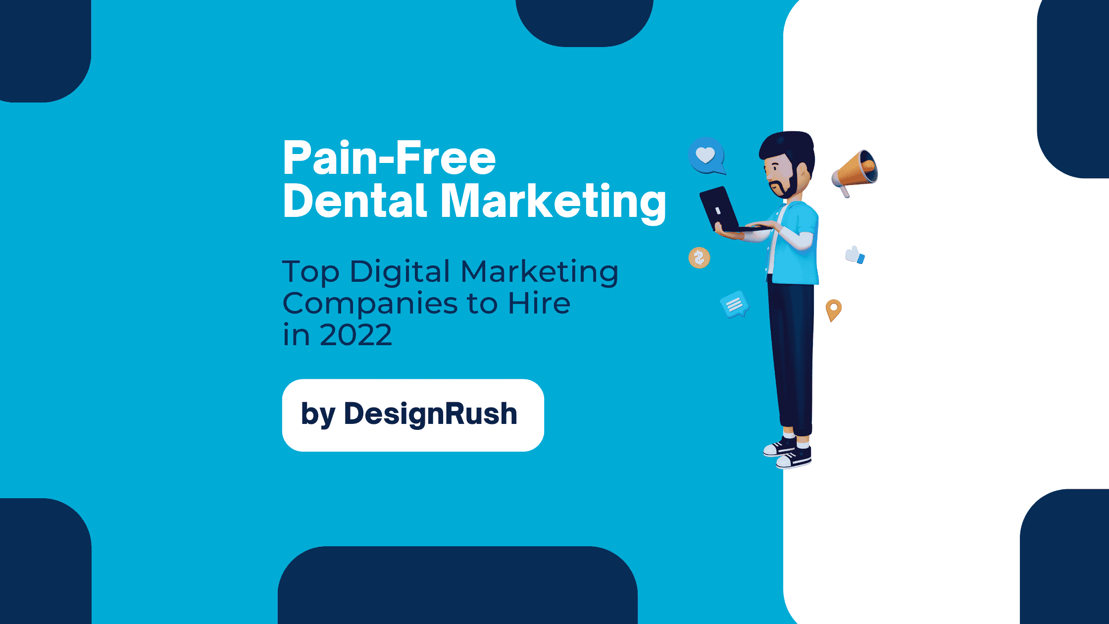 Pain-Free Dental Marketing top digital marketing companies to hire in 2022 by DesignRush